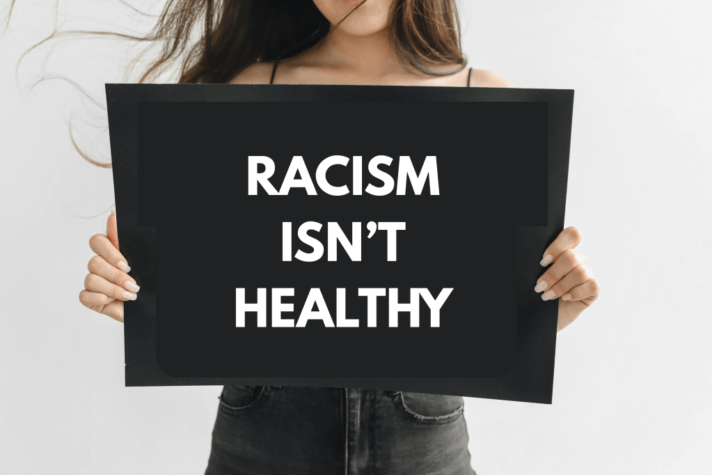 Is Racism Healthy?